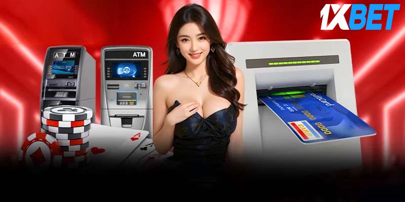 Nạp tiền 1xbet | Chiến lược nạp tiền an toàn cho người chơi